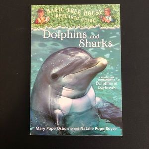 Magic Tree House Research Guide: Dolphins And Sharks by Mary Pope Osborne